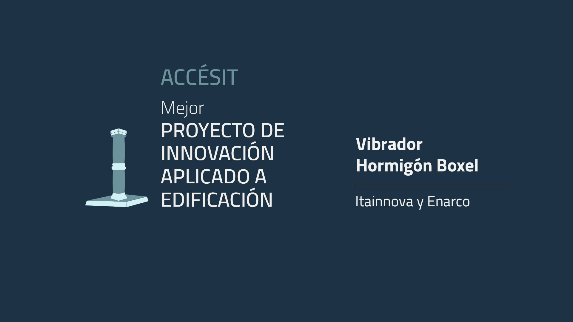 Pantalla Accesit _ Proyecto Innovacion Aplicado Edificacion